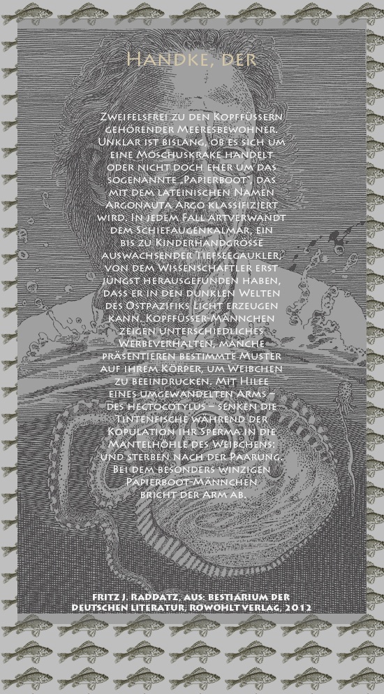 Bild von Juliane Duda mit den Zeichnungen von Klaus Ensikat und den Texten von Fritz J. Raddatz aus seinem Bestiarium der deutschen Literatur. Hier „Handke, der“.